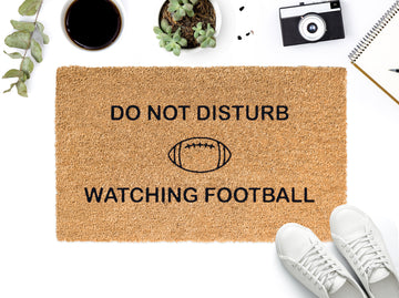 Do Not Disturb Watching Football