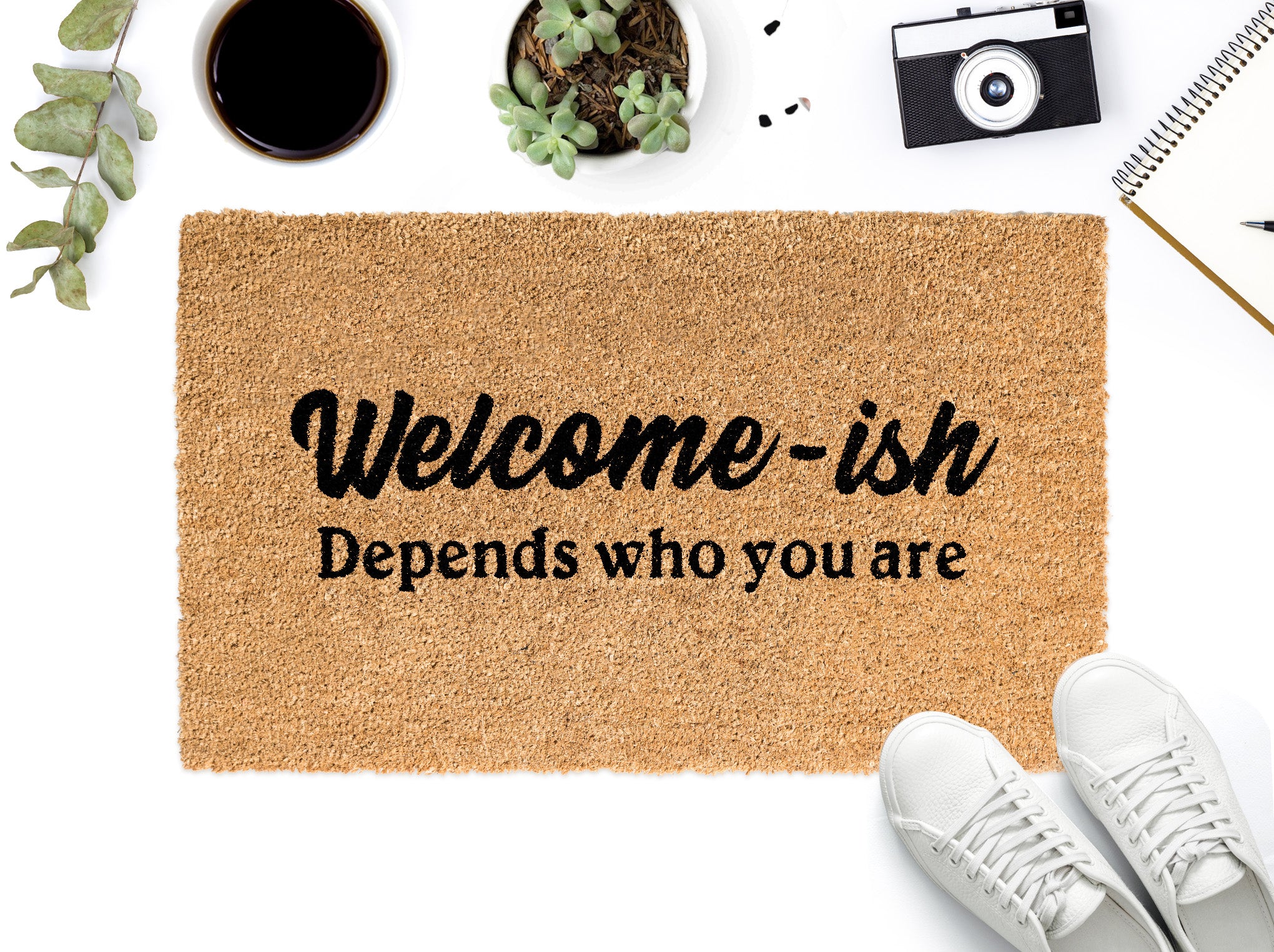 Welcome-ish Depends Who You Are